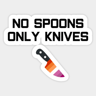 No Spoons Only Lesbian Knives Sticker